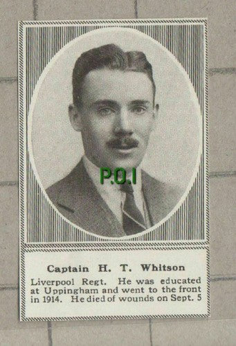 C1545) Captain H T Whitson Liverpool Regiment Uppingham - 1918 Clip SMALL!!