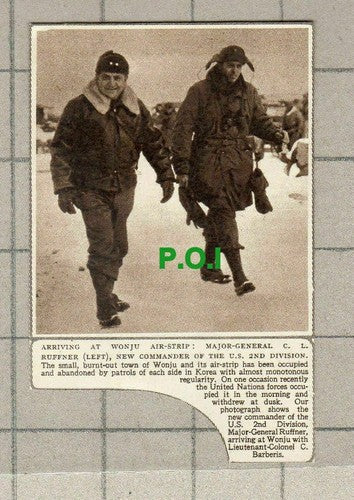 C1662) Wonju Airstip Maj Gen C L Ruffner US 2nd Divison C Barberis - 1951