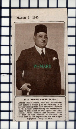 C6240) H E Ahmed Maher Pasha Assassinated - 1945 Cutting