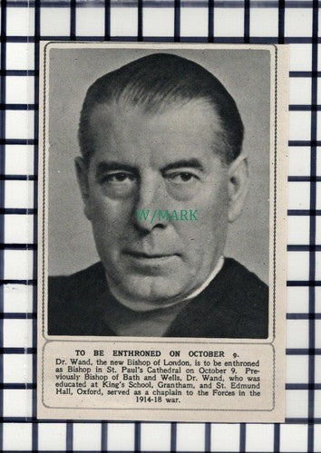 C6127) Dr Wand Bishop Of London St Paul's Cathedral ~ 1945 Cutting