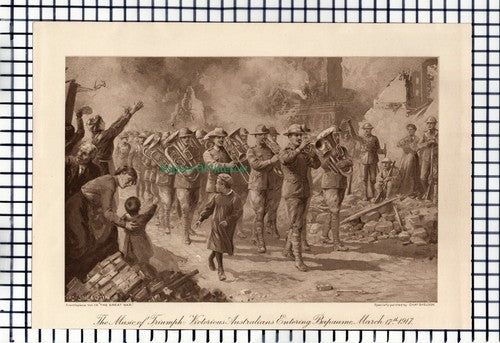 X1310) Australians Entering Bapaume March 1917 World War One WW1 - Print 1917
