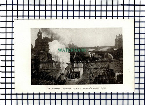 C6712) Waverley Edinburgh LNER Railway Station - 1947 Cutting