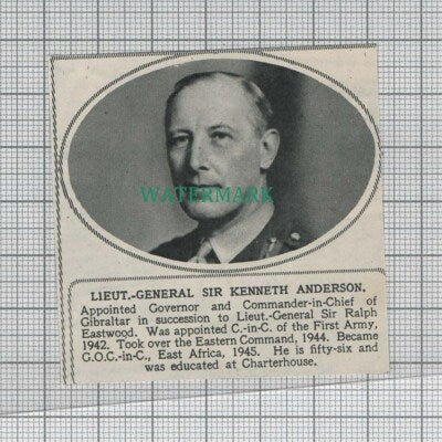C2528) Lieut Gen Sir Kenneth Anderson Gibraltor - 1947 Clip SMALL