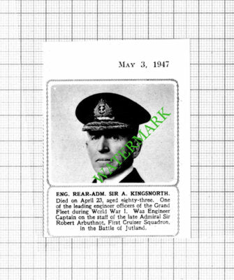 Rear Admiral Sir A Kingsnorth Obituary - 1947 Small Cutting