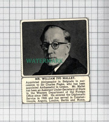 C3983) Mr William Ivo Mallet Ambassador Belgrade c.1950s Cutting SMALL!