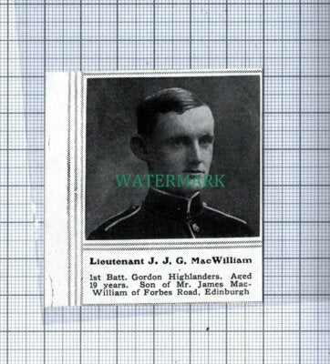 C4750) Lieut JJG MacWilliam 1st Batt Gordon Highlanders World War 1 - 1915 Clip