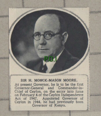 C1222) Sir H Monck-Mason Moore Ceylon Kenya - 1948 Clip SMALL!!