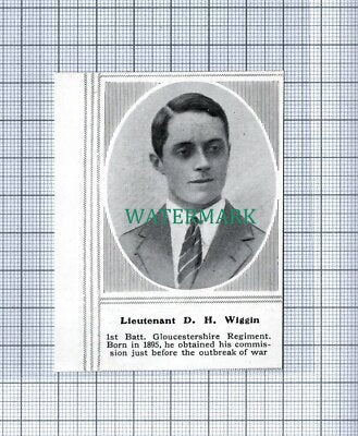 C4782) Lieut D H Wiggin 1st Batt Gloucestershire World War 1 - 1915 SMALL Clip
