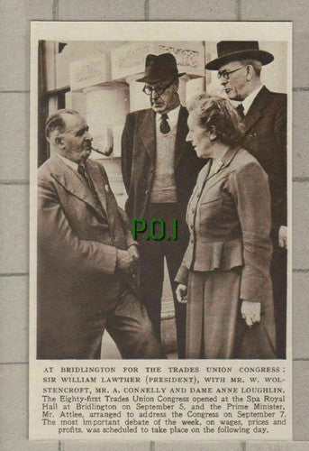 (C634) Sir William Lawther Wolstencroft Loughlin Trades Union Bridlington 1949