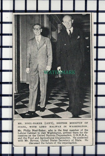 C6275) Mr Philip Noel-Baker Lord Halifax Washington  - 1945 Cutting