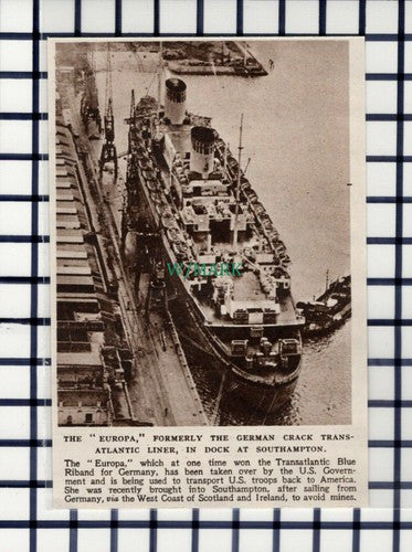 C6133) The EUROPA Ship Southampton ~ 1945 Cutting