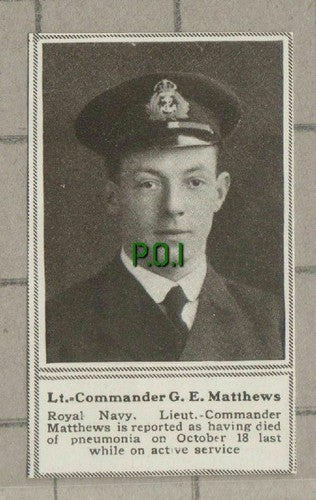 C1540) Lt Comm G E Matthews Royal Navy - 1918 Clip SMALL!!