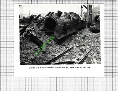 GWR 2-6-0 Great Western Railway Locomotive No 8314 War Damage - 1940s Cutting