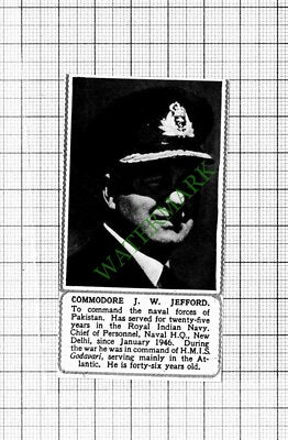 Commodore J W Jefford Royal Indian Navy - 1947 SMALL Cutting