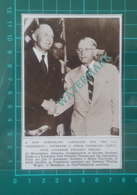 C2749) Governor J Strom Thurmond & Fielding Wright Democratic Party - 1948 Clip