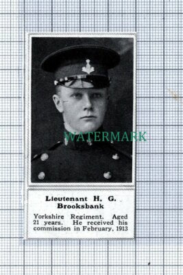 C4751) Lieut H G Brooksbank Yorkshire Regiment World War 1 - 1915 Clip