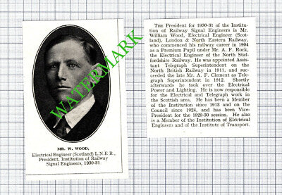 Mr William Wood Institute Of Railway Signal Engineers LNER - 1930 2-Part Cutting