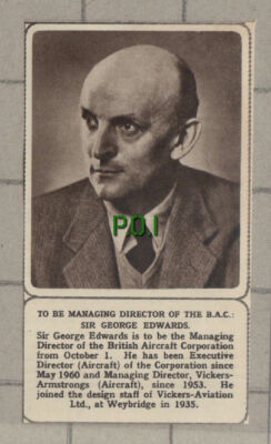 C1556) Sir George Edwards Managing Director British Aircraft Corp - 1961