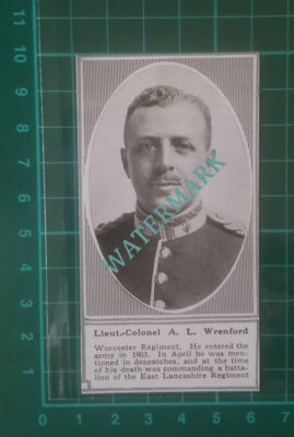 C3320) Lieut Col A L Wrenford Worcester Reg East Lancashire - 1918 Clip SMALL!!