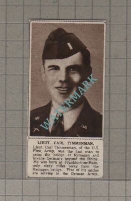 C3465) Lieut Carl Timmerman US First Army Remagen - 1945 SMALL