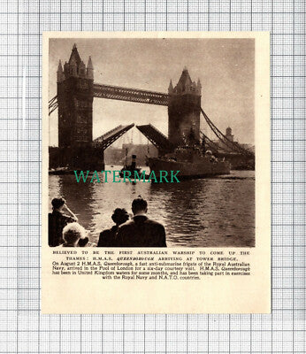 C3985) HMAS Queenborough Australian Warship Tower Bridge Thames - 1955 Cutting