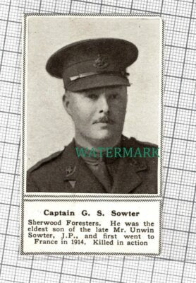 C3321) Captain G S Sowter Sherwood Foresters Mr Unwin Sowter - 1918 Clip SMALL!!