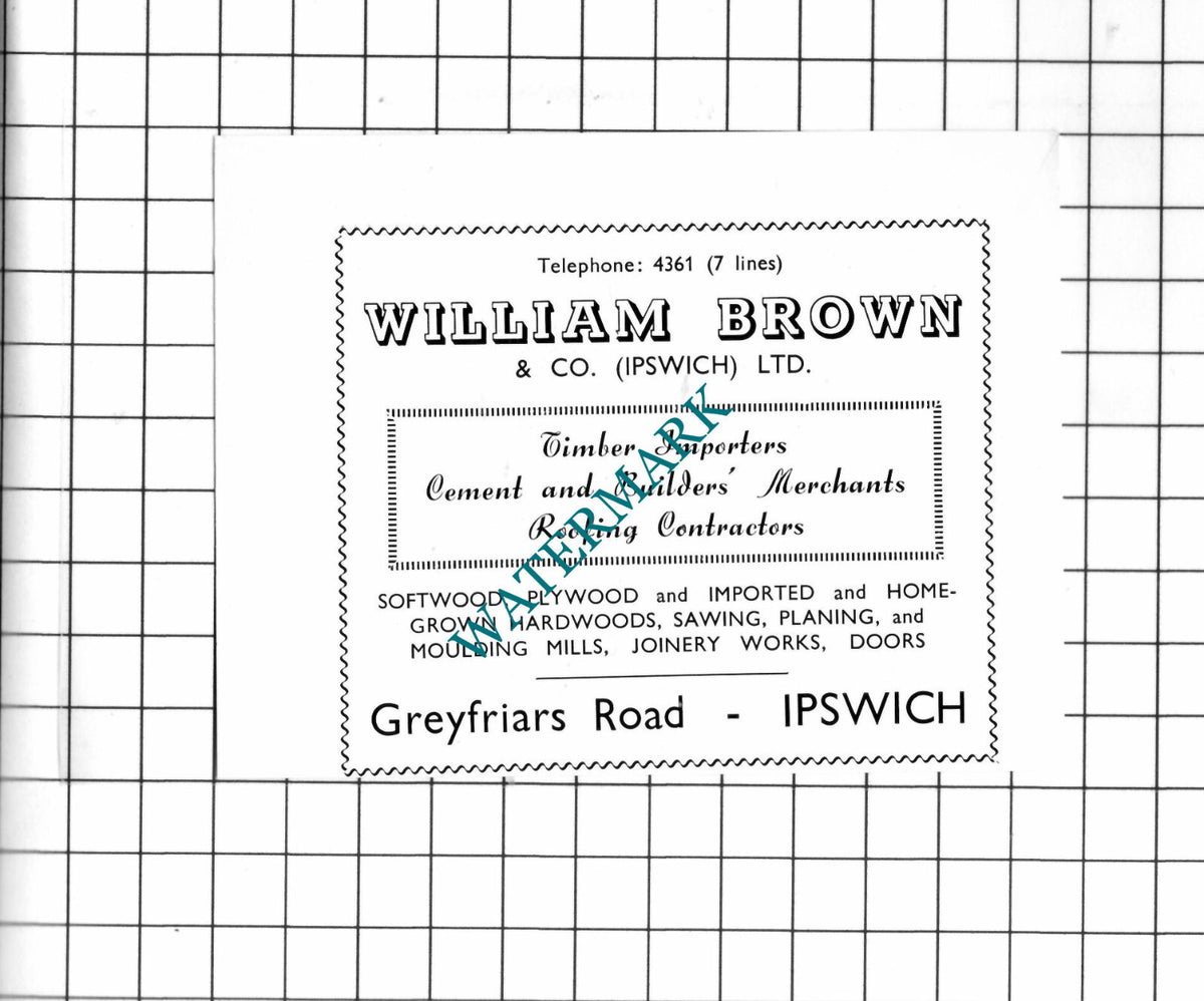 William Brown & Co Ipswich Suffolk / R C Notcutt Woodbridge  - 1952 Small Advert