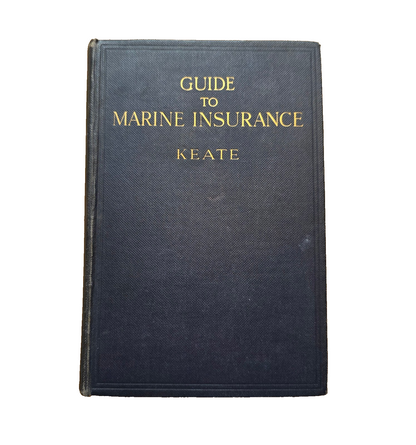 Guide To Marine Insurance by Henry Keate  1928  - Vintage Book